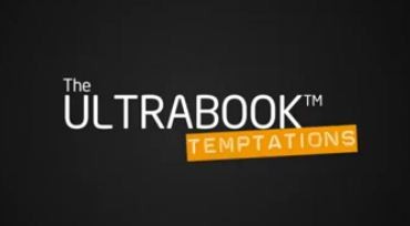 Ultrabook Temptations